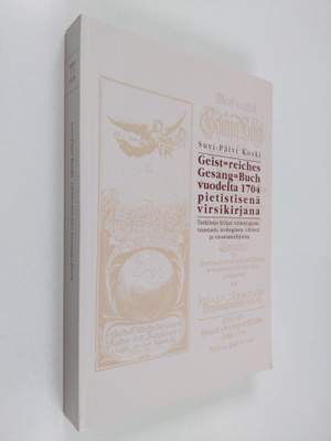 Suvi-Päivi Koski : Geist-reiches Gesang-Buch vuodelta 170...