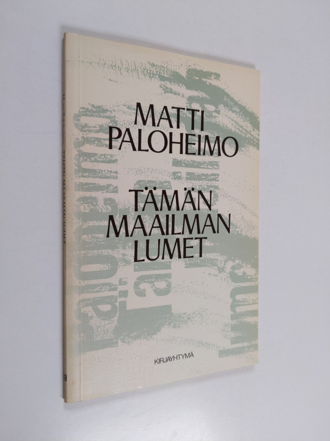 Matti Paloheimo : Tämän maailman lumet