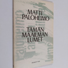 Matti Paloheimo : Tämän maailman lumet - pikkukuva 1