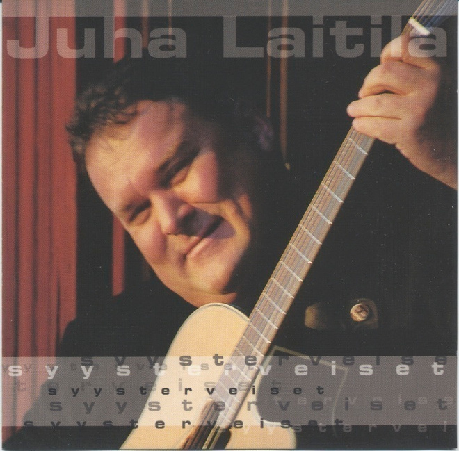 JUHA LAITILA: Syysterveiset – CD 1999 - K-Tel