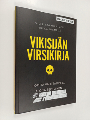 Ville Kormilainen ym. : Vikisijän virsikirja : lopeta val...