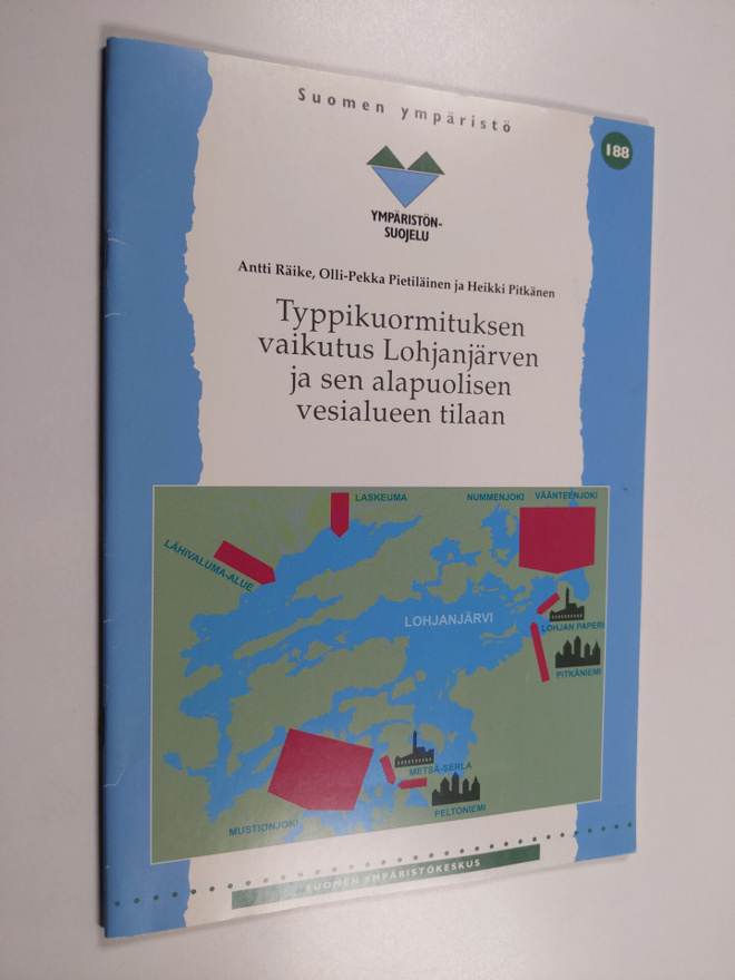 Antti Räike : Typpikuormituksen vaikutus Lohjanjärven ja ...
