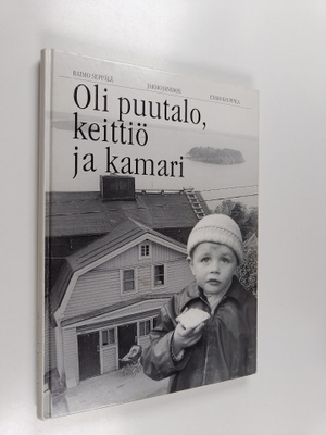 Oli puutalo, keittiö ja kamari (signeerattu)