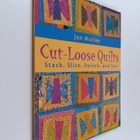Jan Mullen : Cut-Loose Quilts : Stack, Slice, Switch, and... - pikkukuva 1