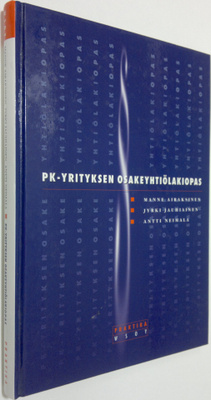 Manne Airaksinen : Pk-yrityksen osakeyhtiölakiopas