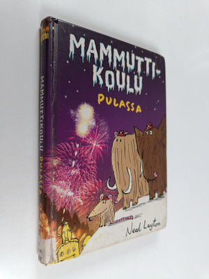 Neal Layton : Mammuttikoulu pulassa