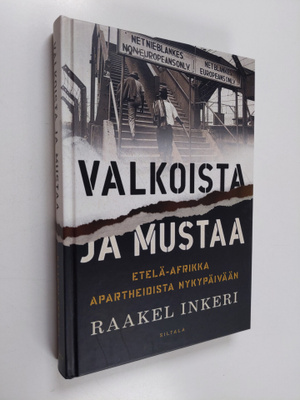 Raakel Inkeri : Valkoista ja mustaa