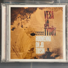 VESA JA TYTÖT - Huomenna on jo toisin cd - pikkukuva 1