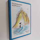 Marja Holm : Muurahainen ajopuulla : tuuliajolta tulevais... - pikkukuva 1