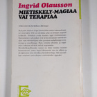 Ingrid Olausson : Mietiskely - magiaa vai terapiaa - pikkukuva 2