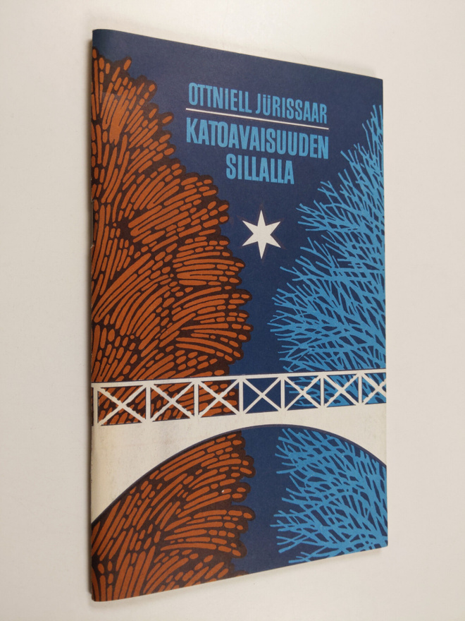 Ottniell Jurissaar : Katoavaisuuden sillalla : runoja