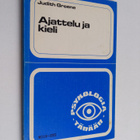 Judith Greene : Ajattelu ja kieli - pikkukuva 1