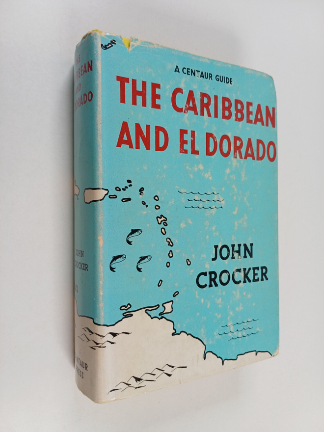 John Crocker : The Centaur Guide to the Caribbean and El ...