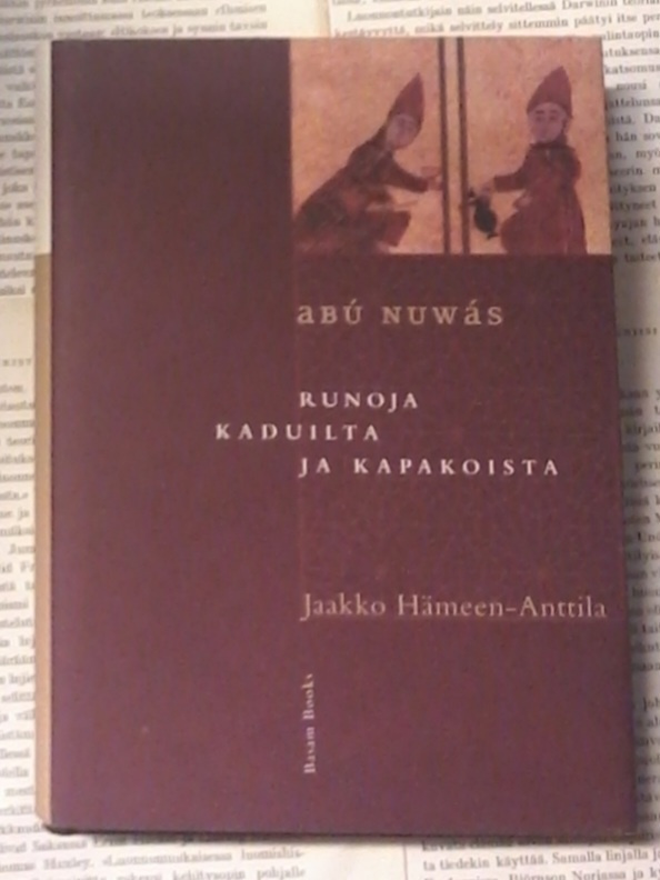 Abu Nuwas - Runoja kadulta ja kapakoista (sid.)