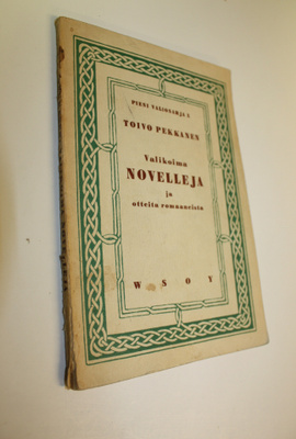 Toivo Pekkanen : Valikoima novelleja ja otteita romaaneista