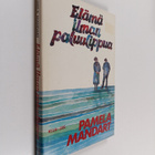 Pamela Mandart : Elämä ilman paluulippua : novelleja - pikkukuva 1