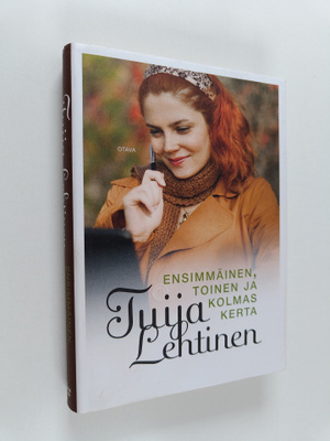 Tuija Lehtinen : Ensimmäinen, toinen ja kolmas kerta