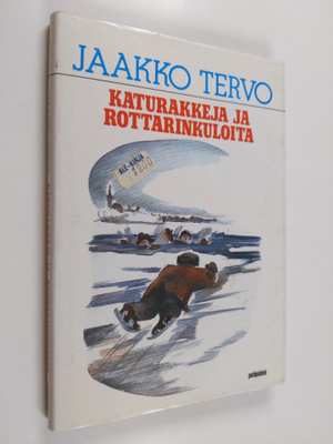 Jaakko Tervo : Katurakkeja ja rinkuloita : muistelmia tap...