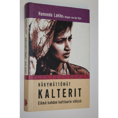 Lakho: Näkymättömät KALTERIT Elämä kahden kultuurin välissÄ