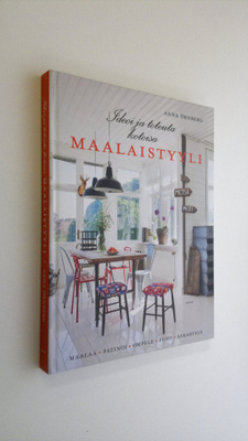 Anna Örnberg : Ideoi ja toteuta kotoisa maalaistyyli - Ma...