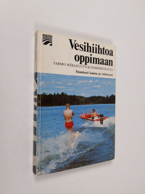 Tarmo Mäki-Kuutti : Vesihiihtoa oppimaan