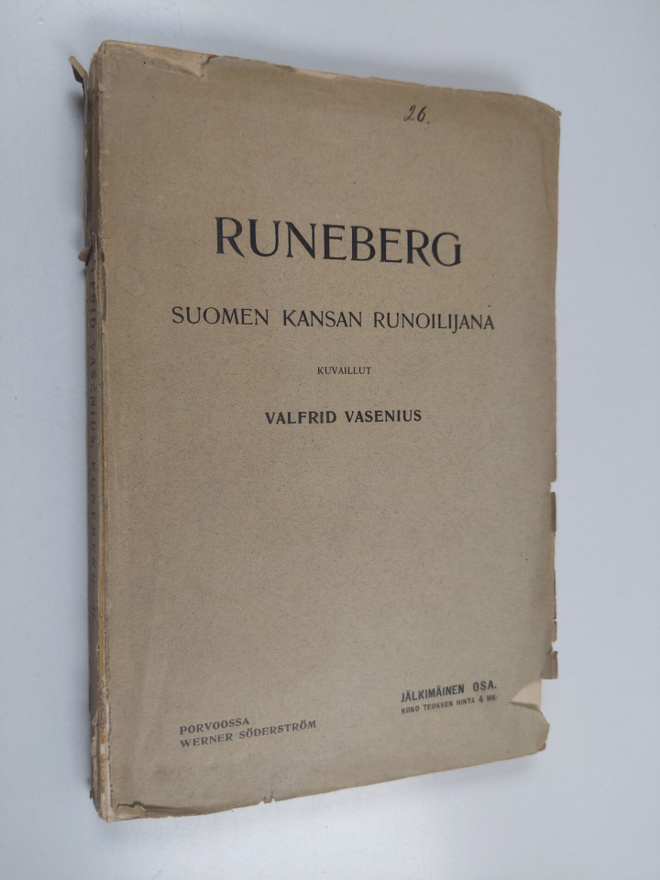 Valfrid Vasenius : Runeberg Suomen kansan runoilijana [Jä...