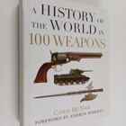 Chris McNab : A History of the World in 100 Weapons - pikkukuva 1