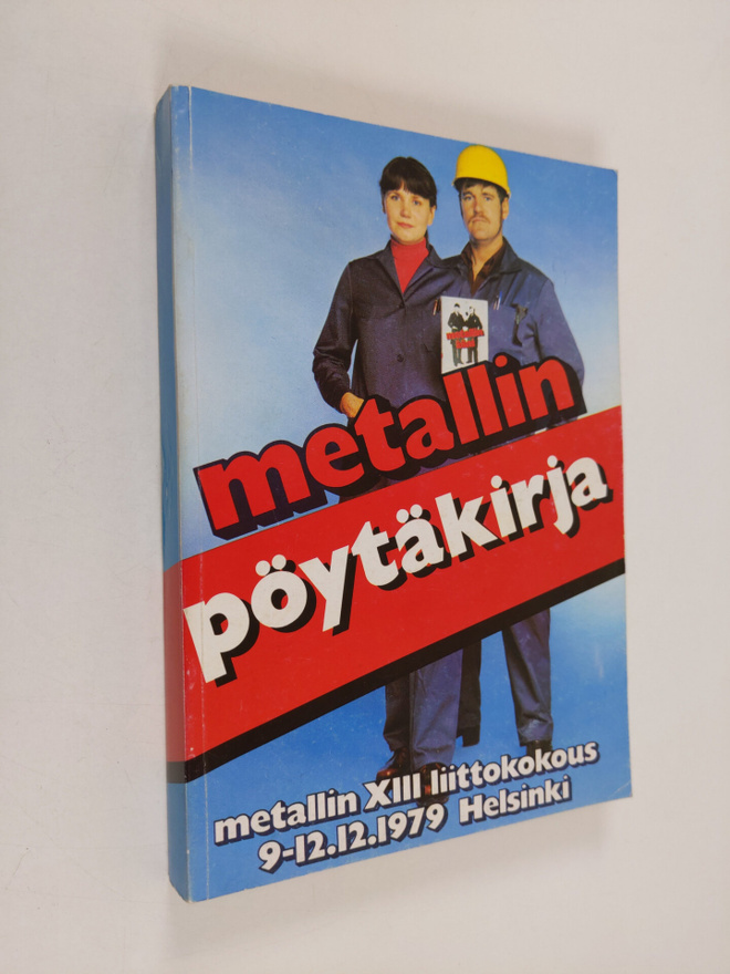 Pöytäkirja Metallityöväen liitto ry:n XIII varsinaisesta ...