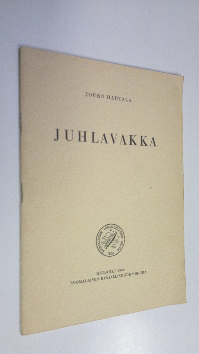 Jouko Hautala : Juhlavakka : kansanomaisten juhla- ja mer...