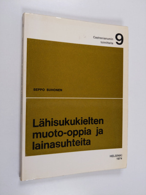 Seppo Suhonen : Lähisukukielten muoto-oppia ja lainasuhte...