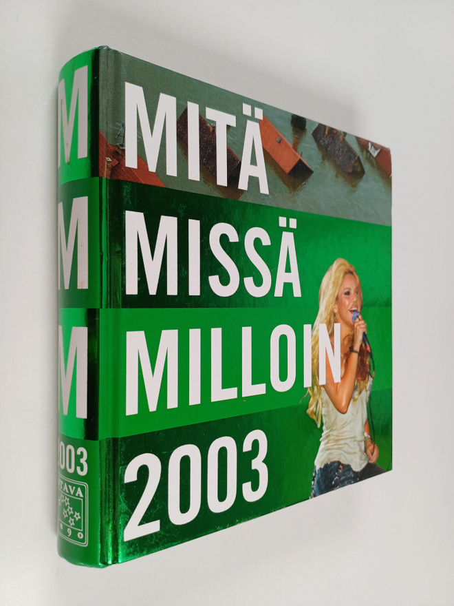 Mitä Missä Milloin 2003 : Kansalaisen vuosikirja