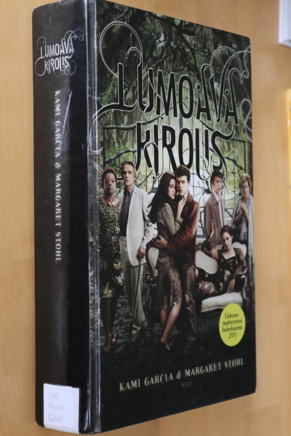 Garcia - Stohl : Lumoava kirous ( 1.p. 2013 k.poisto )