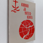 Esko ym. (Toim.) Rintala : Kirkko ja yhteiskunta : Geneve... - pikkukuva 1