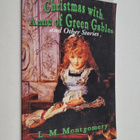 L. M. Montgomery : Christmas with Anne of Green Gables an... - pikkukuva 1