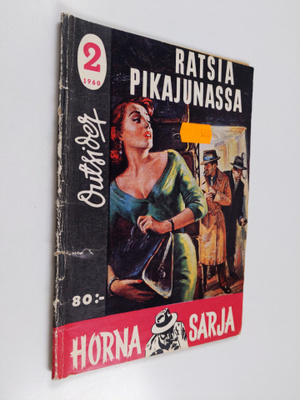 Outsider : Horna-sarja 2/1960 : Ratsia pikajunassa