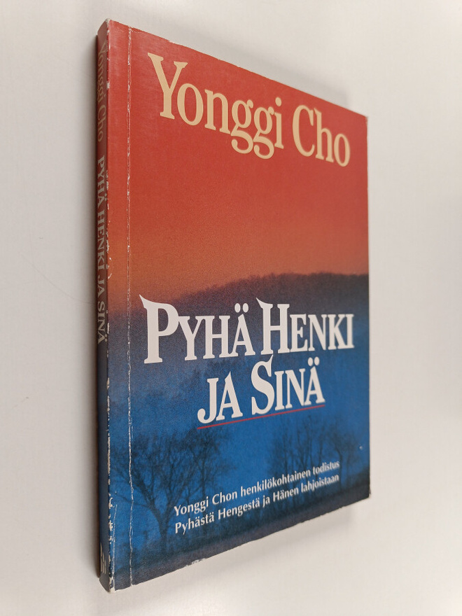 Yonggi Cho : Pyhä Henki ja sinä : Yonggi Chon henkilökoht...