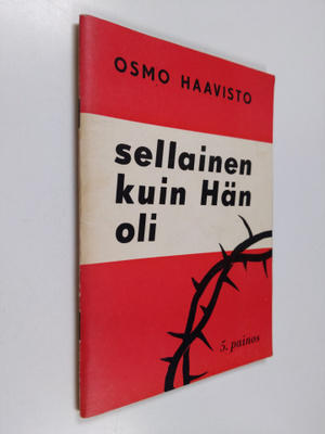 Osmo Haavisto : Sellainen kuin Hän oli