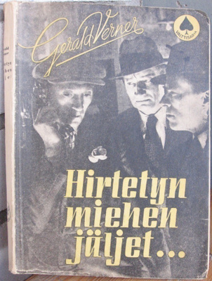Gerald Verner: Hirtetyn miehen jäljet... 216 s.