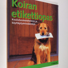 Matthew (toim.) Hoffman : Koiran etikettiopas : kaikissa ... - pikkukuva 1