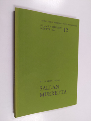 Maila Vehmaskoski : Sallan murretta
