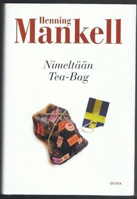 Henning Mankell - Nimeltään Tea-Bag
