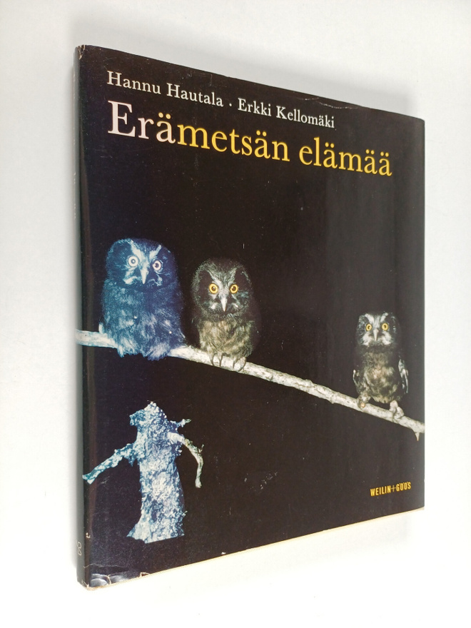 Hannu Hautala : Erämetsän elämää : Kuvakertomus saloseutu...