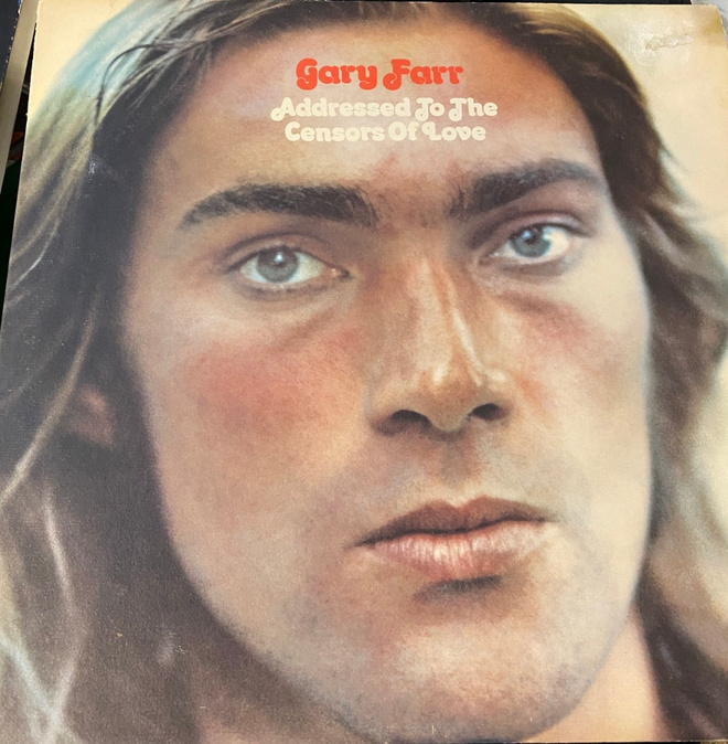 Gary Farr:  Adressed to the Censors of Love 1973 LP