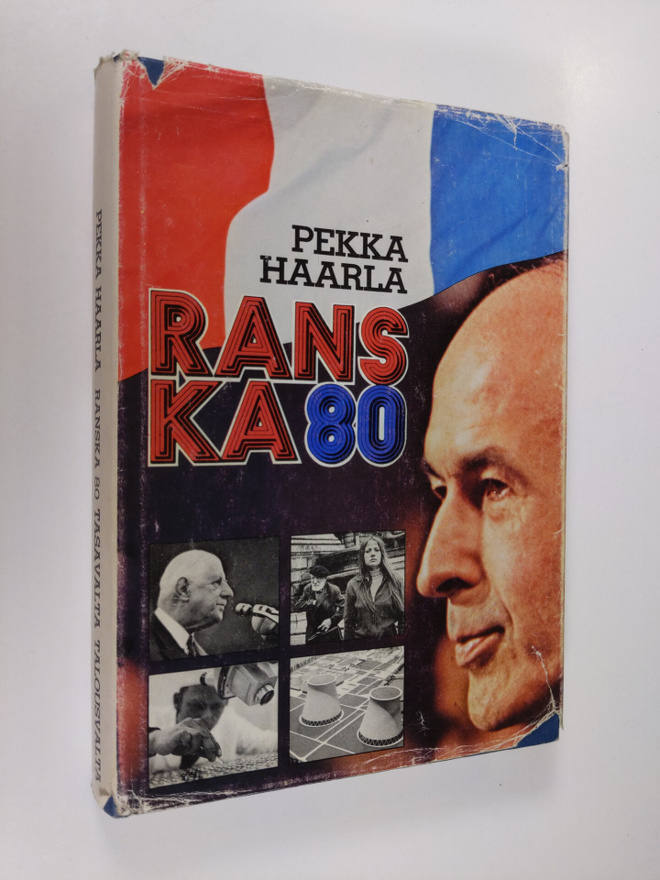 Pekka Haarla : Ranska 80 : talousvalta, tasavalta