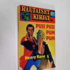 Henry Kane : Pusi pusi pum pum - pikkukuva 1