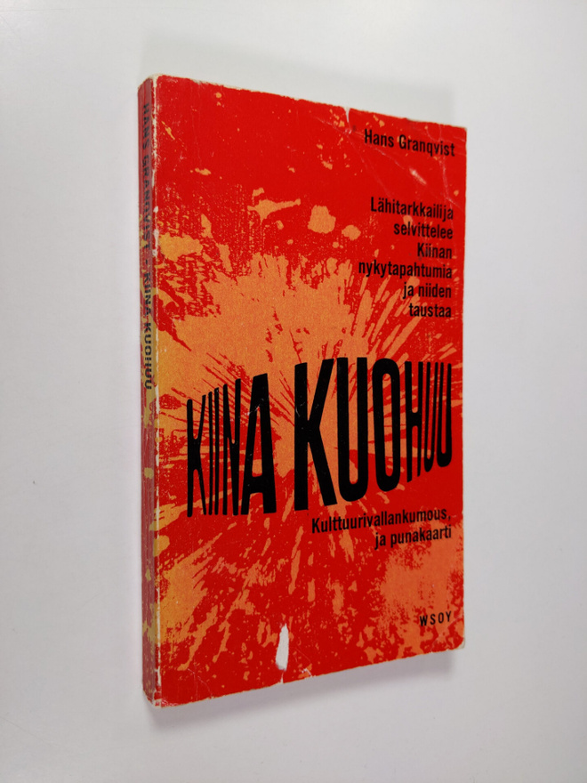 Hans Granqvist : Kiina kuohuu : Kulttuurivallankumous ja ...