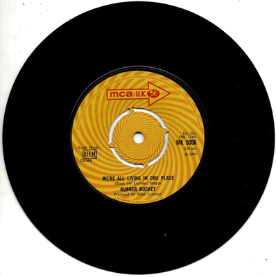 RUBBER BUCKET: We're All Living In One Place / Take Me A  7"