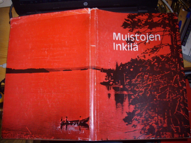 MUISTOJEN INKILÄ - kuvakertomus Karjalaan jääneestä...