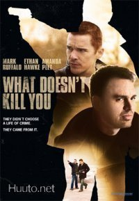 What Doesn't Kill You - DVD