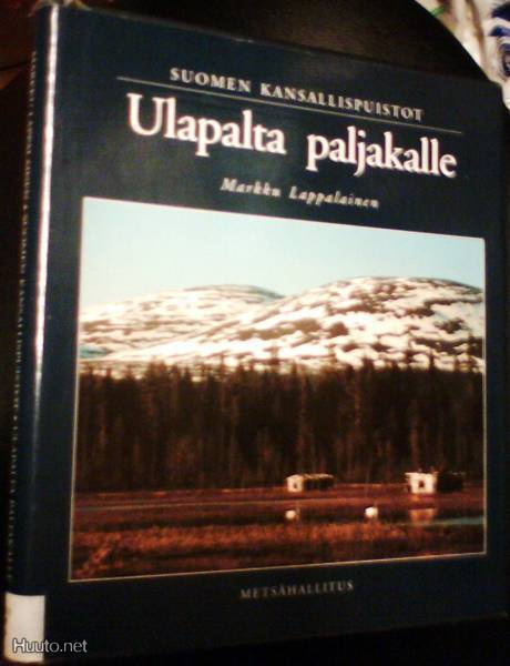 Lappalainen: Suomen kansallispuistot - Ulapalta paljakalle